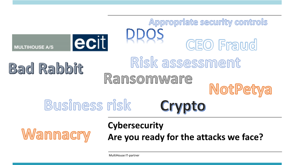 Cybersecurity Are You Ready for the Attacks We Face?