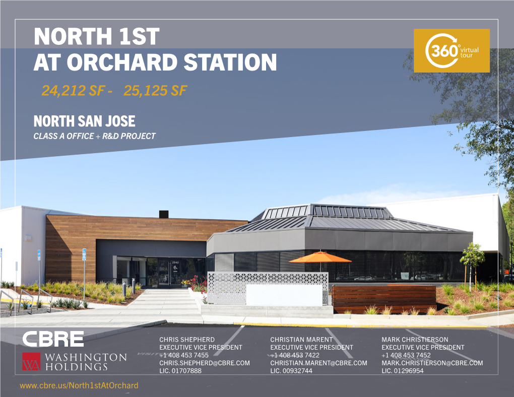 North 1St at Orchard Station ±24,212 Sf - ±25,125 Sf