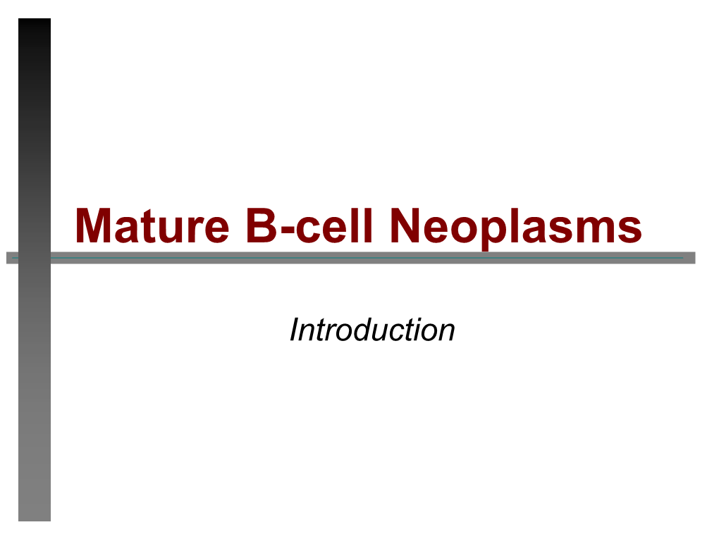 WHO Chapter 6: Intro-CLL-SLL-PLL