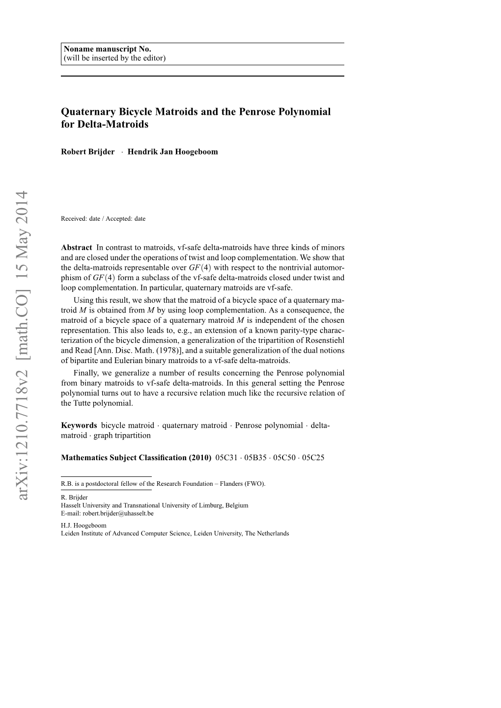 Quaternary Bicycle Matroids and the Penrose Polynomial for Delta-Matroids 3 of the Bicycle Spaces of M Relative to the Subsets Y of the Ground Set of M