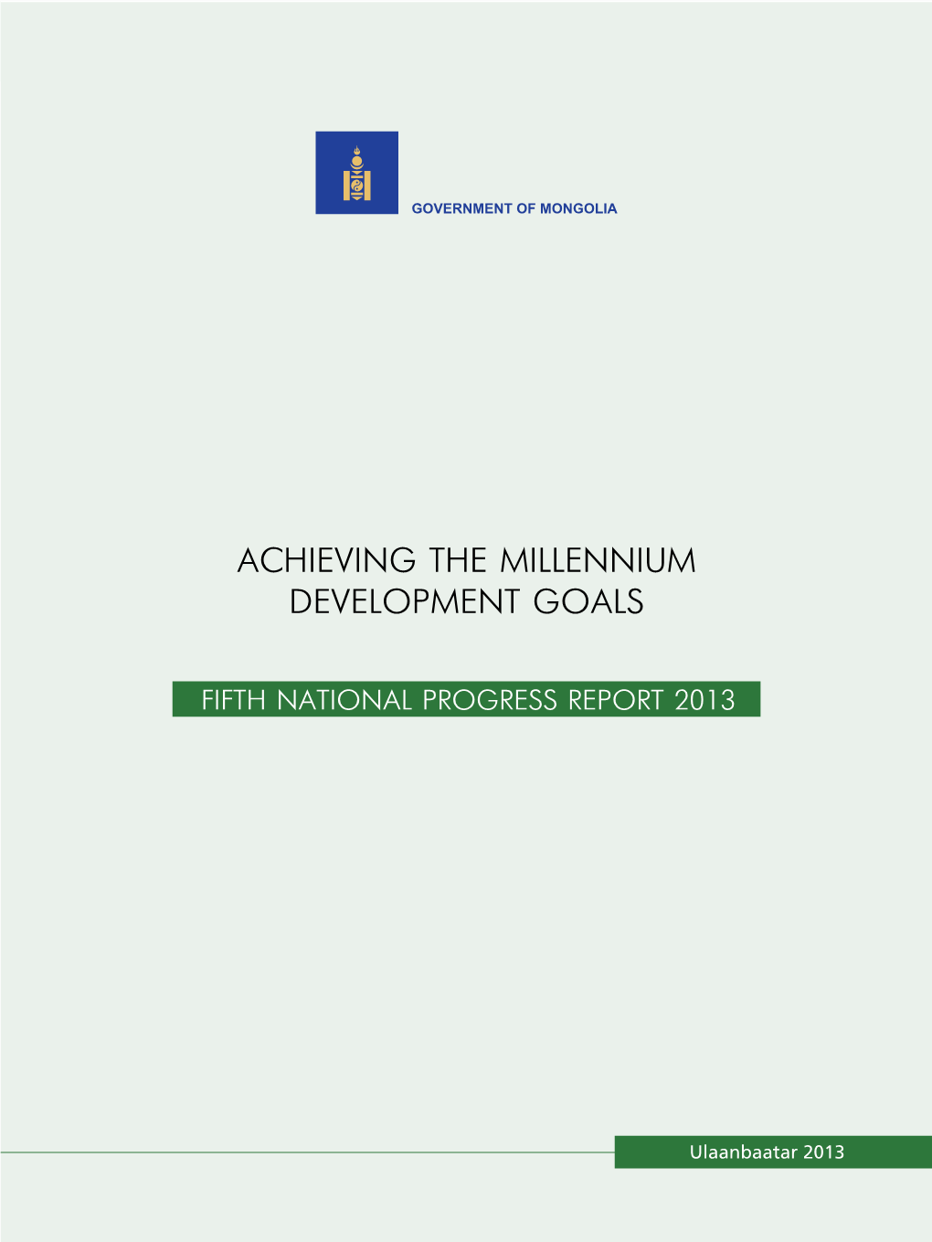 Achieving the Millennium Development Goals