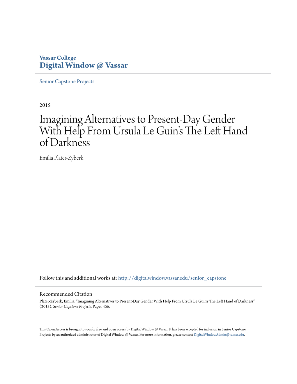 Imagining Alternatives to Present-Day Gender with Help from Ursula Le Guin’S the Lefta H Nd of Darkness Emilia Plater-Zyberk