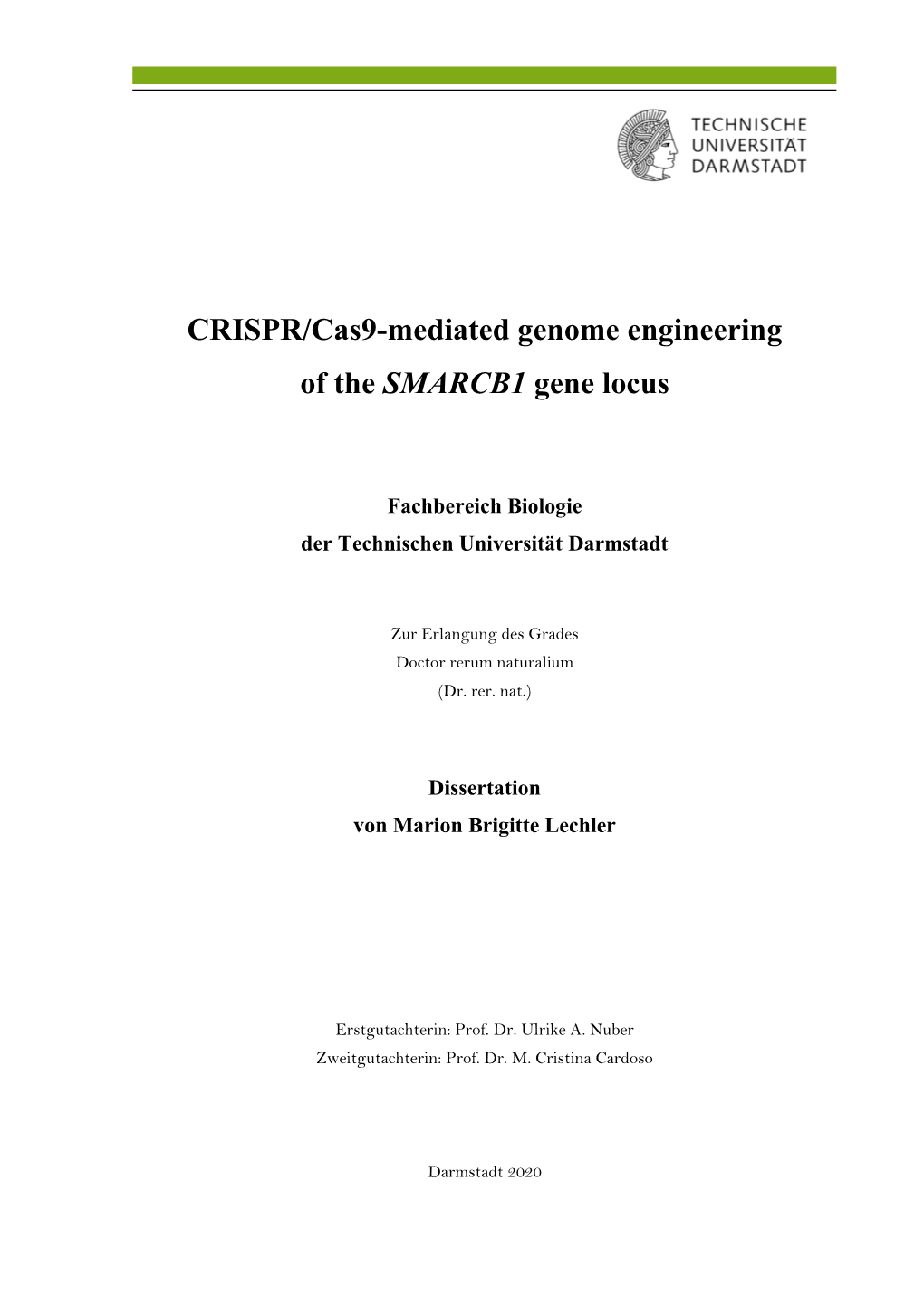 CRISPR/Cas9-Mediated Genome Engineering of the SMARCB1 Gene Locus