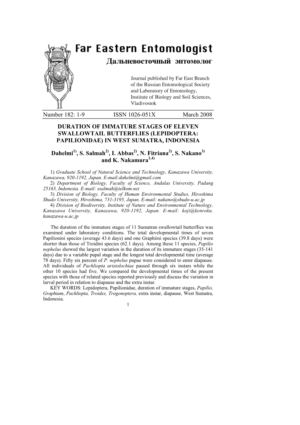 Number 182: 1-9 ISSN 1026-051X March 2008 DURATION of IMMATURE STAGES of ELEVEN SWALLOWTAIL BUTTERFLIES (LEPIDOPTERA: PAPILIONIDAE) in WEST SUMATRA, INDONESIA