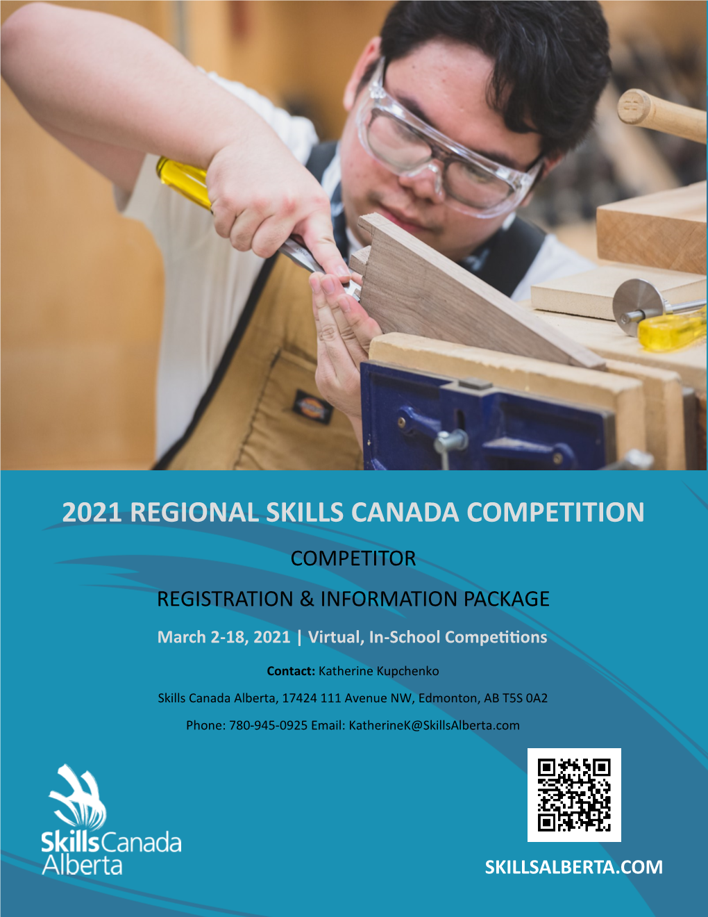 2021 REGIONAL SKILLS CANADA COMPETITION COMPETITOR REGISTRATION & INFORMATION PACKAGE March 2-18, 2021 | Virtual, In-School Competitions
