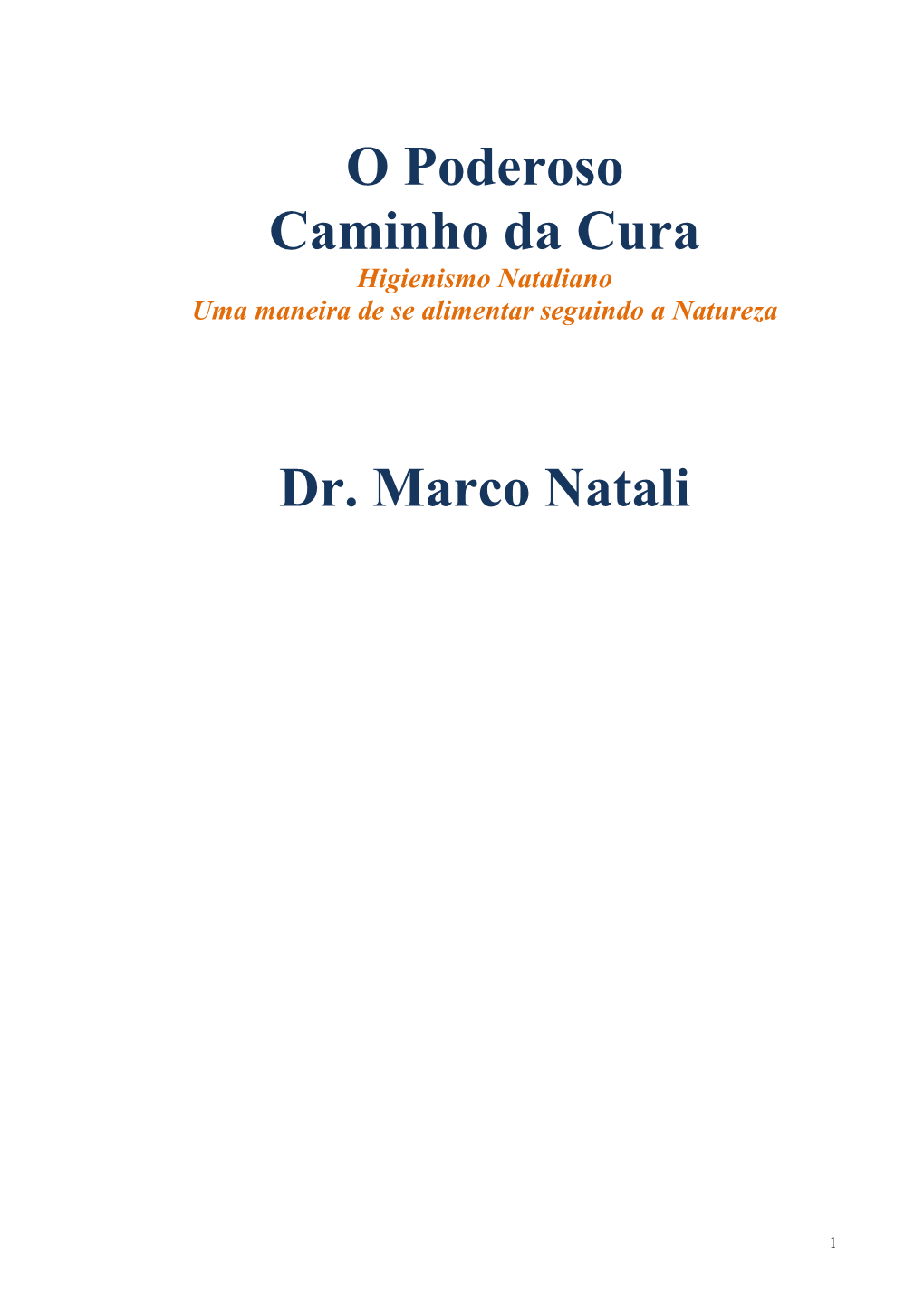 O Poderoso Caminho Da Cura – Dr Marco Natali