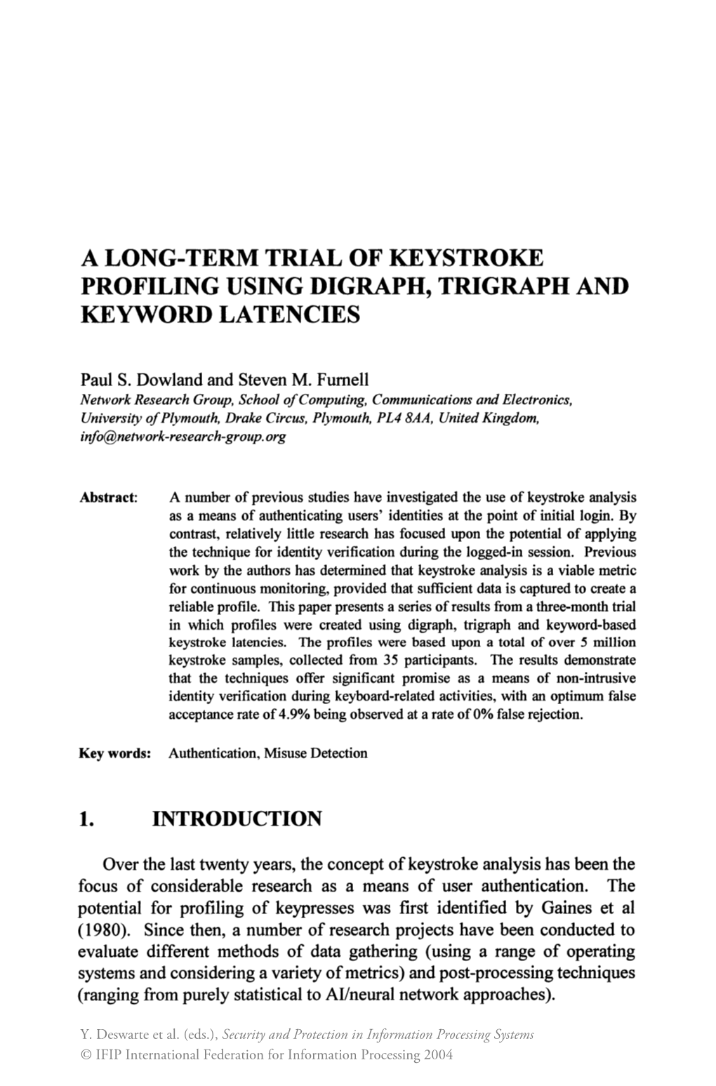 A Long-Term Trial of Keystroke Profiling Using Digraph, Trigraph and Keyword Latencies