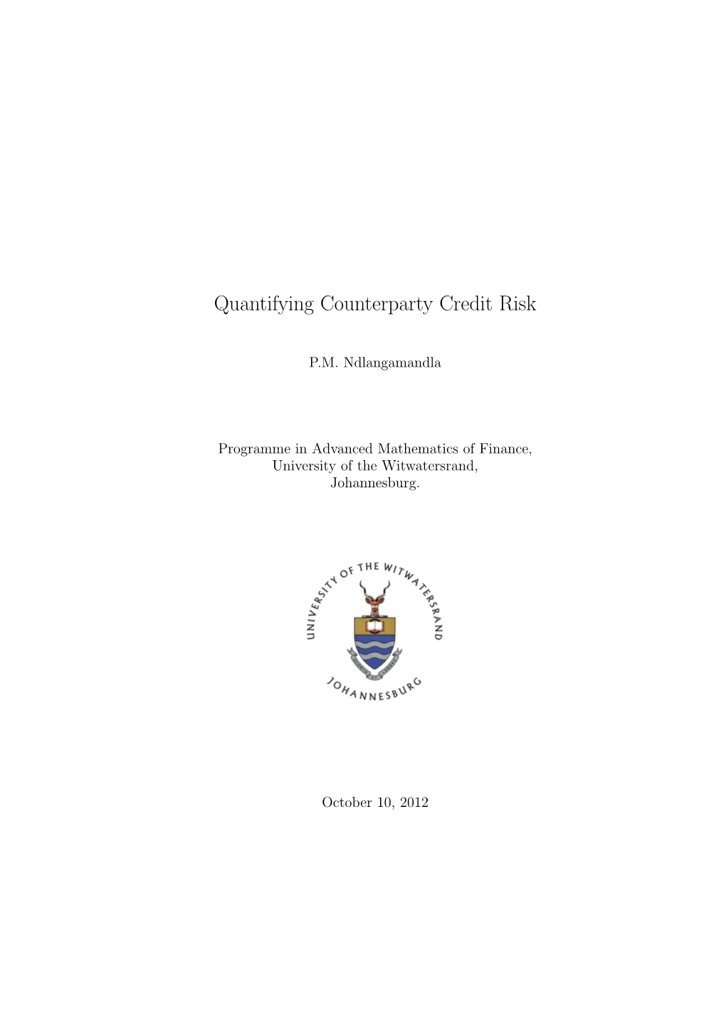 Quantifying Counterparty Credit Risk