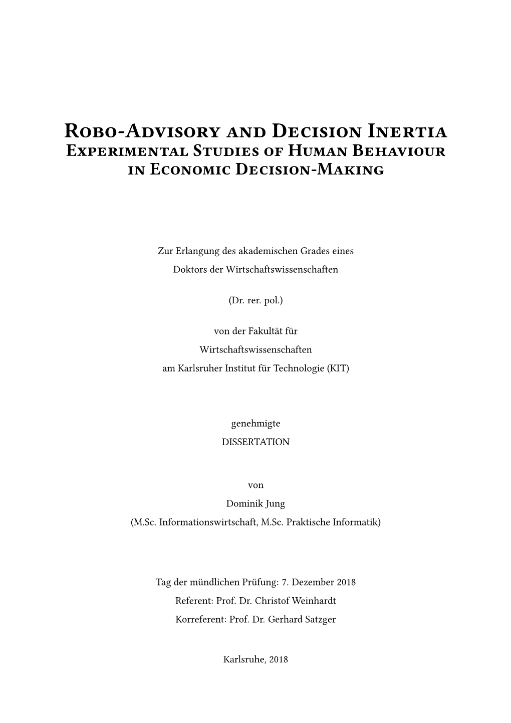 Robo-Advisory and Decision Inertia Experimental Studies of Human Behaviour in Economic Decision-Making