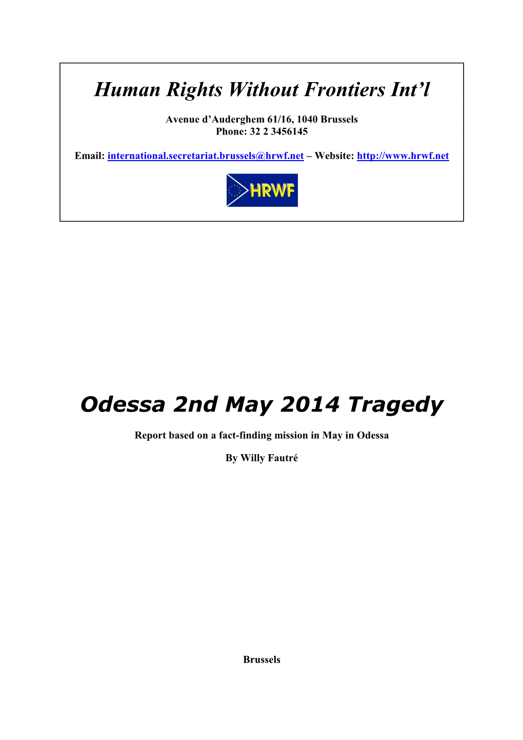 Human Rights Without Frontiers Int'l Odessa 2Nd May 2014 Tragedy