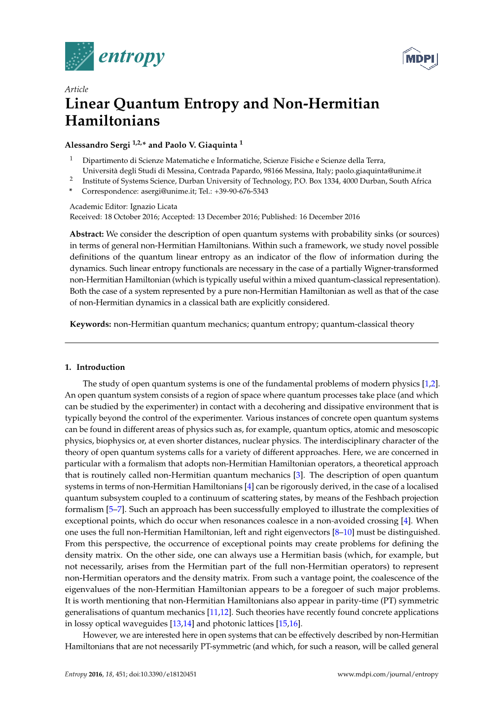 Linear Quantum Entropy and Non-Hermitian Hamiltonians