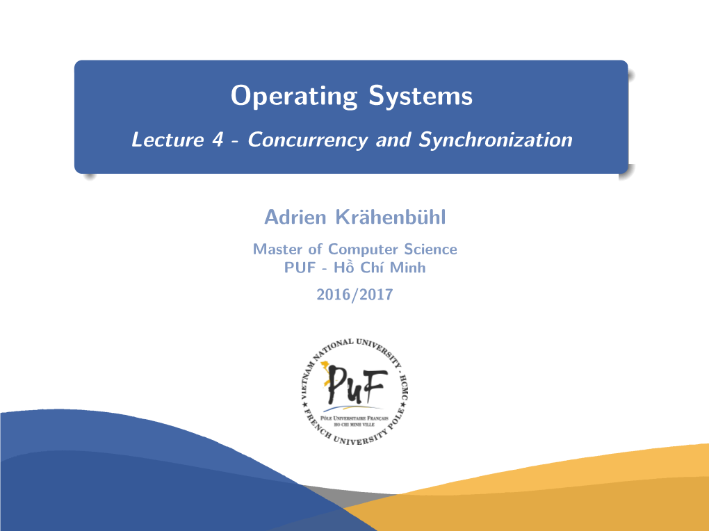 Operating Systems Lecture 4 - Concurrency and Synchronization