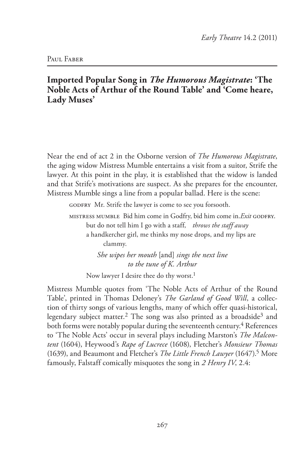 Imported Popular Song in the Humorous Magistrate: ‘The Noble Acts of Arthur of the Round Table’ and ‘Come Heare, Lady Muses’