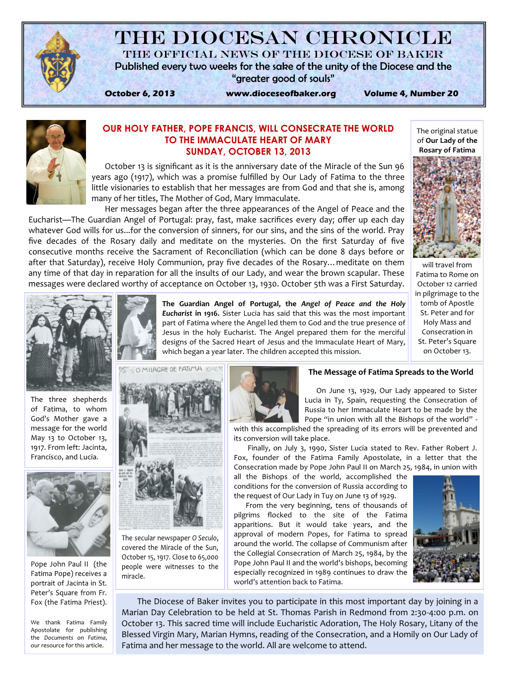 The DIOCESAN Chronicle the Official News of the Diocese of Baker Published Every Two Weeks for the Sake of the Unity of the Diocese and The