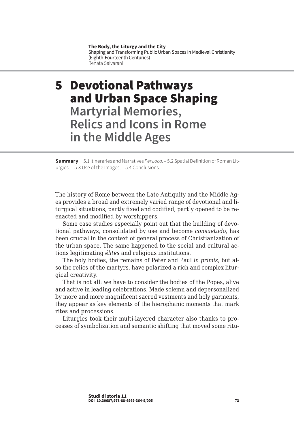 5 Devotional Pathways and Urban Space Shaping Martyrial Memories, Relics and Icons in Rome in the Middle Ages