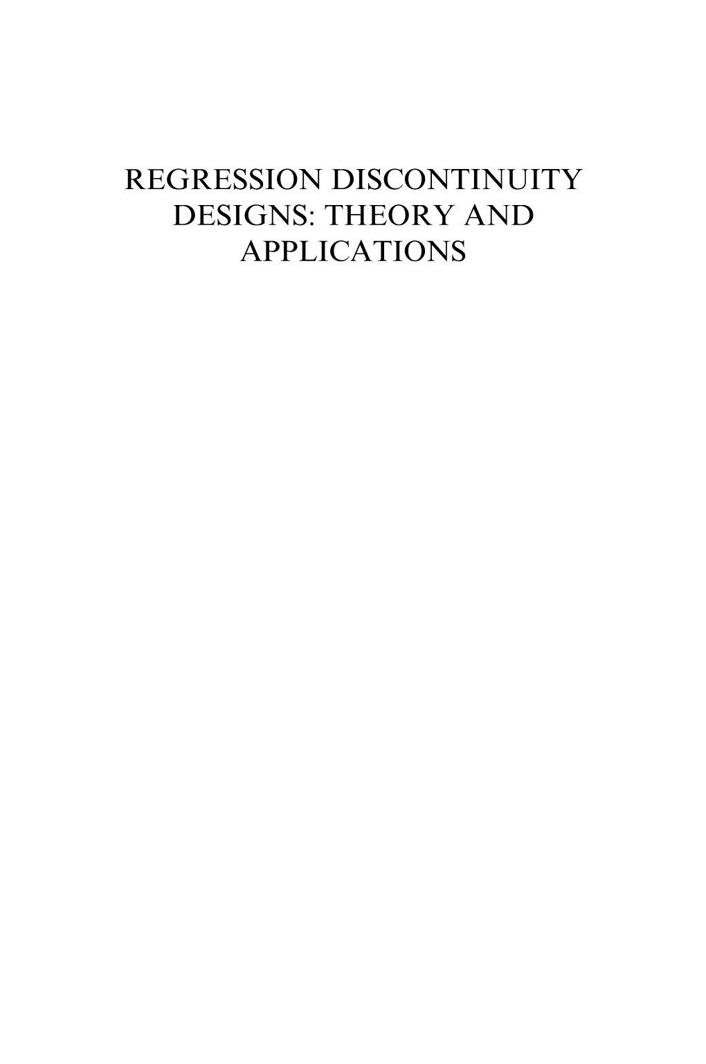 Regression Discontinuity Designs: Theory and Applications Advances in Econometrics