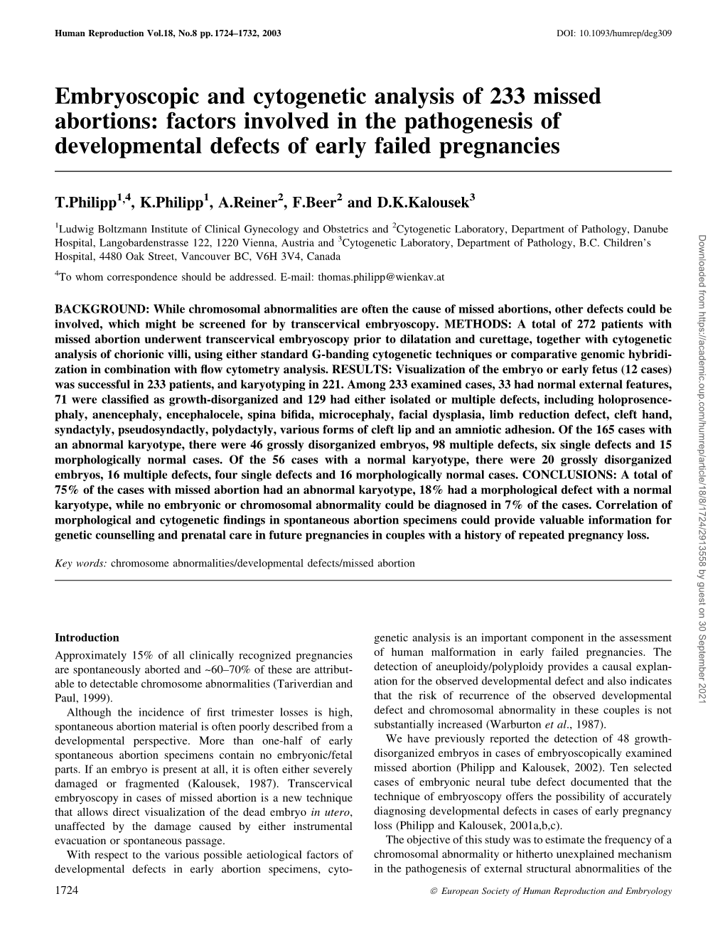 Embryoscopic and Cytogenetic Analysis of 233 Missed Abortions: Factors Involved in the Pathogenesis of Developmental Defects of Early Failed Pregnancies