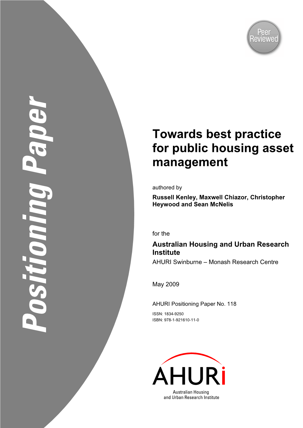 Towards Best Practice for Public Housing Asset Management Authored by Russell Kenley, Maxwell Chiazor, Christopher Heywood and Sean Mcnelis