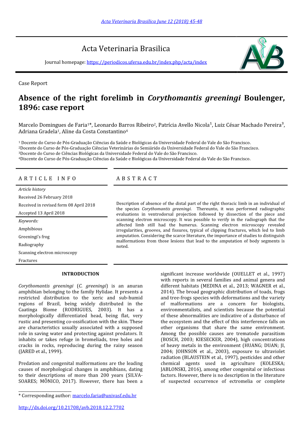 Acta Veterinaria Brasilica Absence of the Right Forelimb in Corythomantis