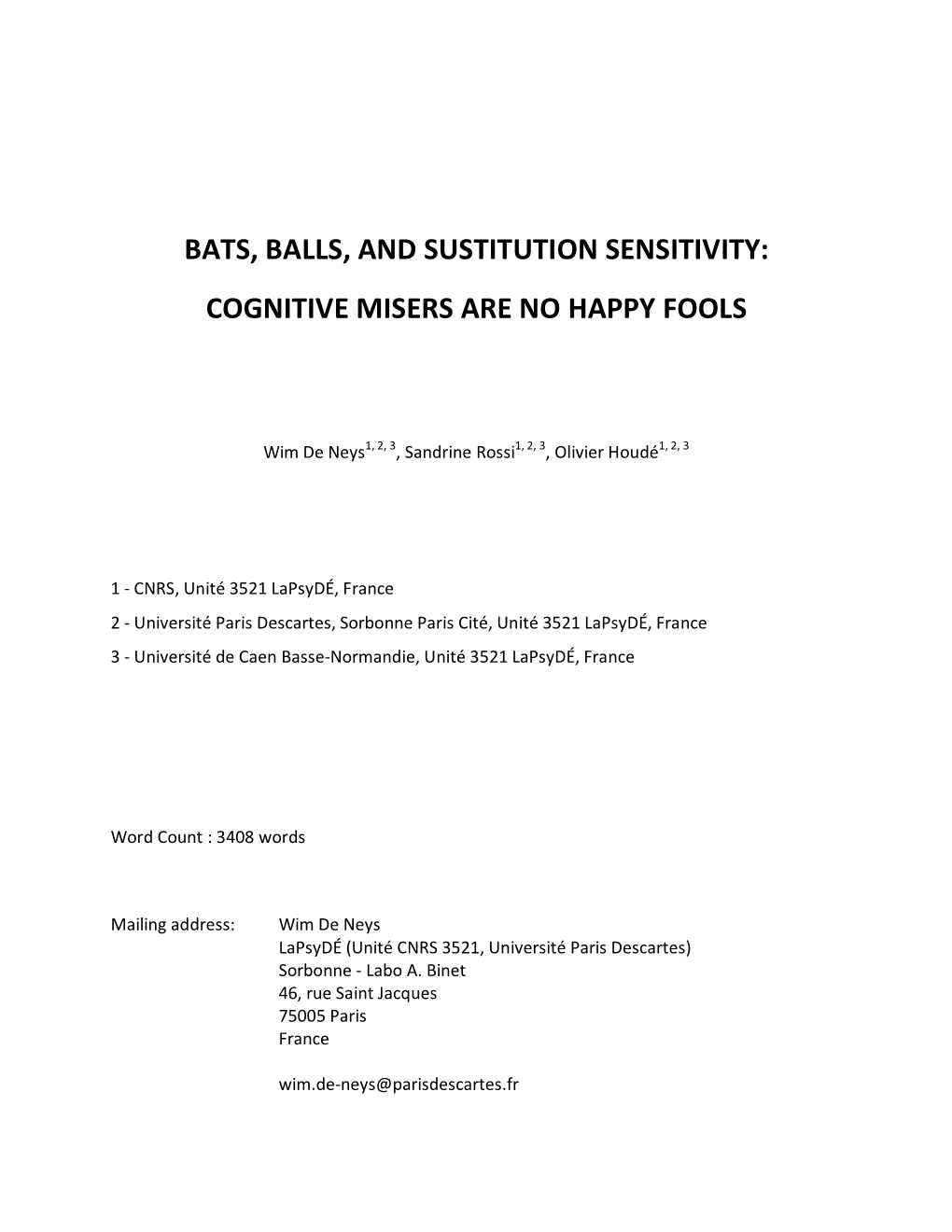 Bats, Balls, and Sustitution Sensitivity: Cognitive Misers Are No Happy Fools