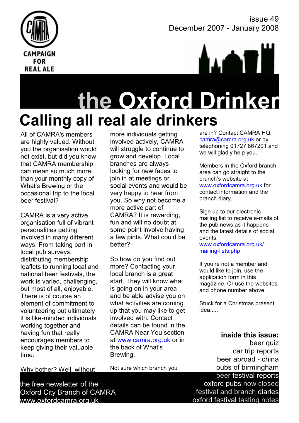 The Oxford Drinker Calling All Real Ale Drinkers All of CAMRA's Members More Individuals Getting Are In? Contact CAMRA HQ: Are Highly Valued