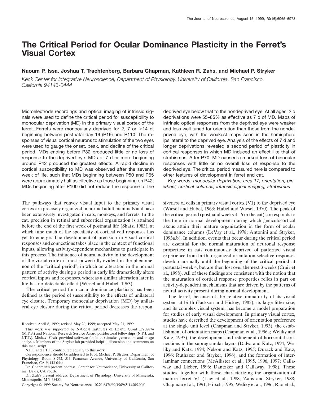 The Critical Period for Ocular Dominance Plasticity in the Ferret's Visual Cortex