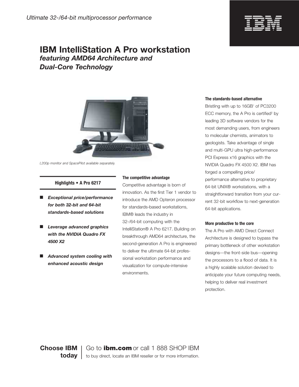 IBM Intellistation a Pro Workstation Featuring AMD64 Architecture and Dual-Core Technology
