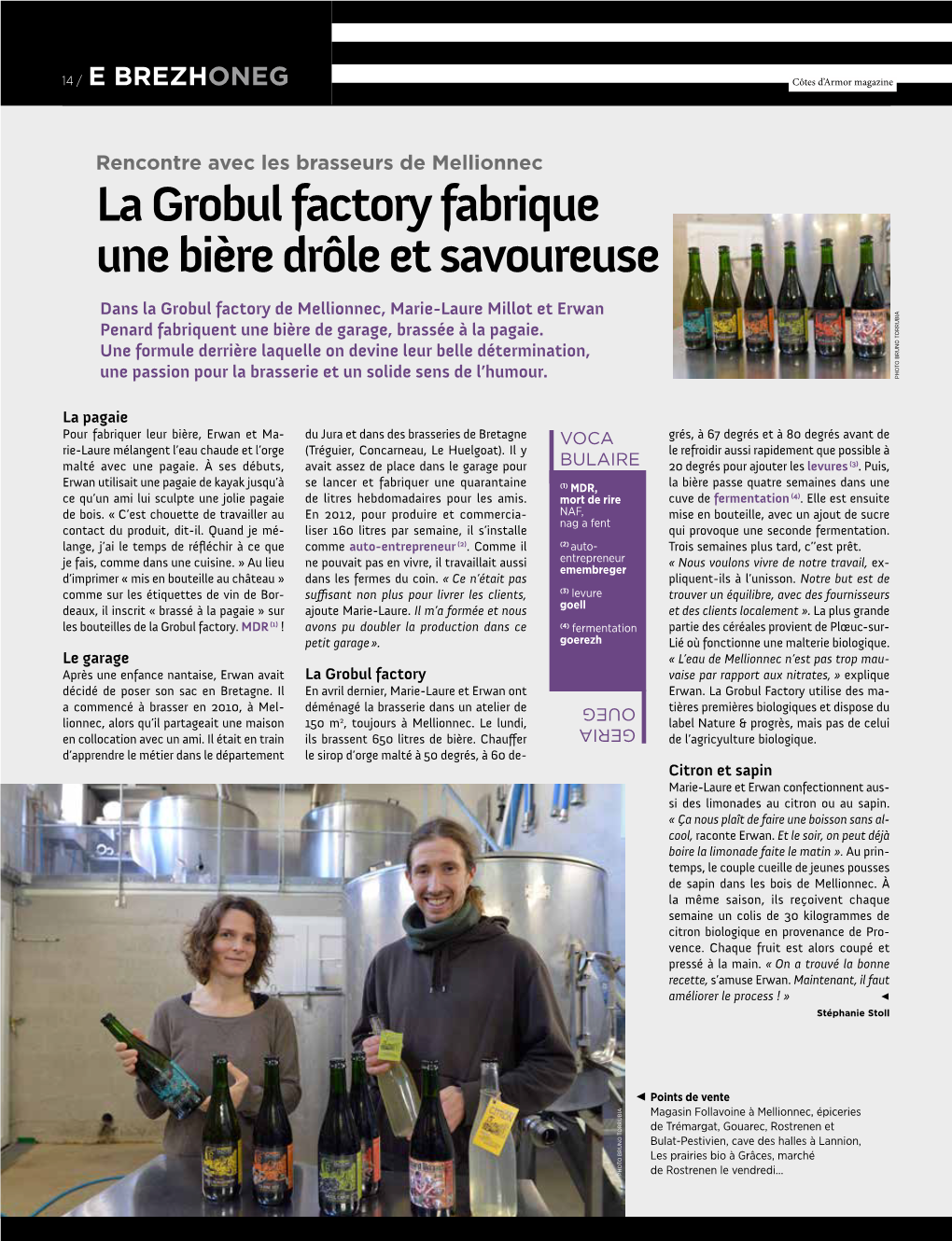 La Grobul Factory Fabrique Une Bière Drôle Et Savoureuse Dans La Grobul Factory De Mellionnec, Marie-Laure Millot Et Erwan U B I A