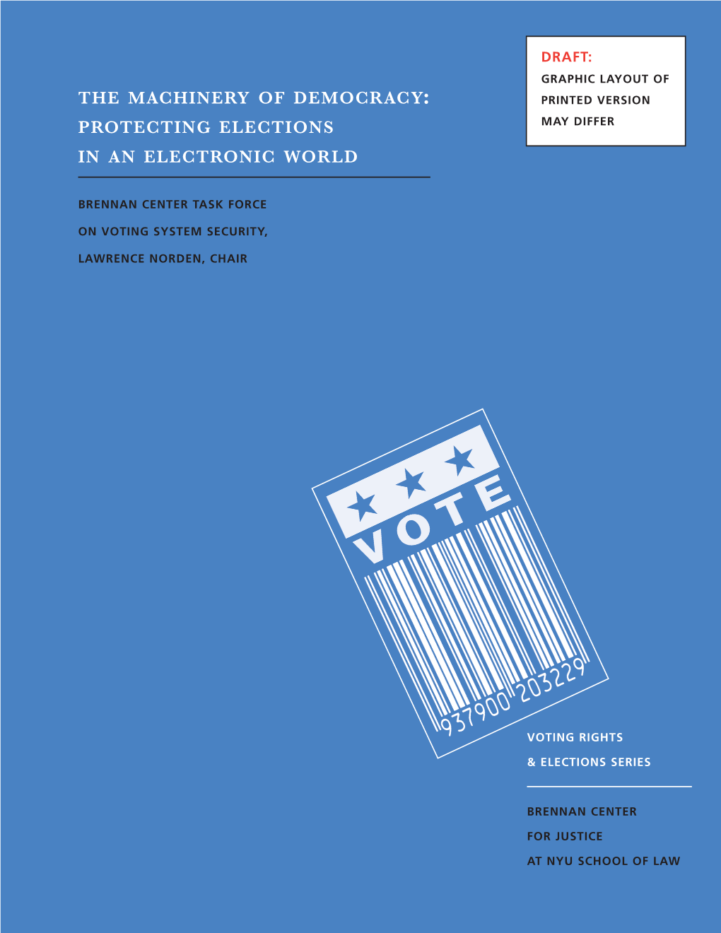 Protecting Elections in an Electronic World