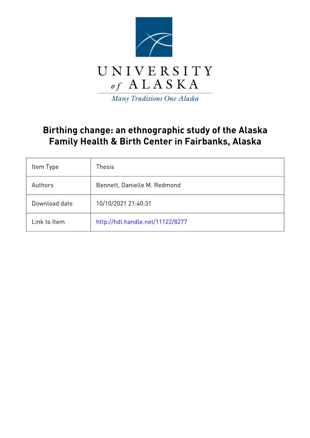 Birthing Change: an Ethnographic Study of the Alaska Family Health & Birth Center in Fairbanks, Alaska