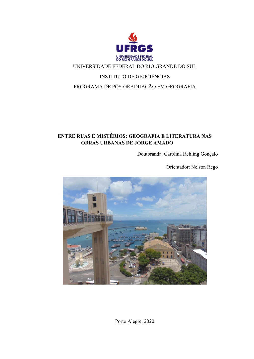 Universidade Federal Do Rio Grande Do Sul Instituto De Geociências Programa De Pós-Graduação Em Geografia