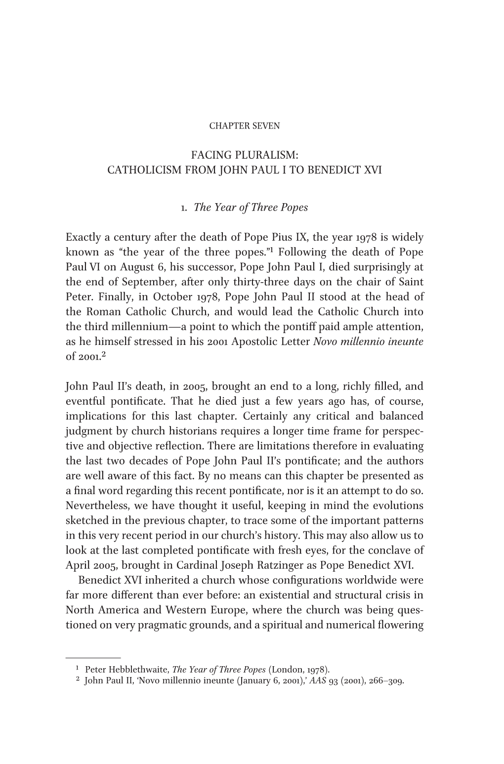 CATHOLICISM from JOHN PAUL I to BENEDICT XVI 1. The