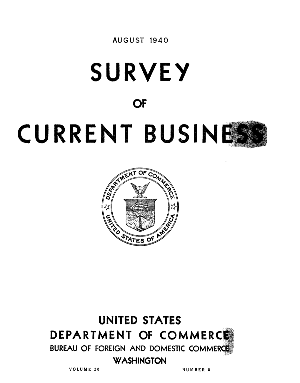 SURVEY of CURRENT BUSINESS August 1940 Monthly Business Indicators, 1936-40