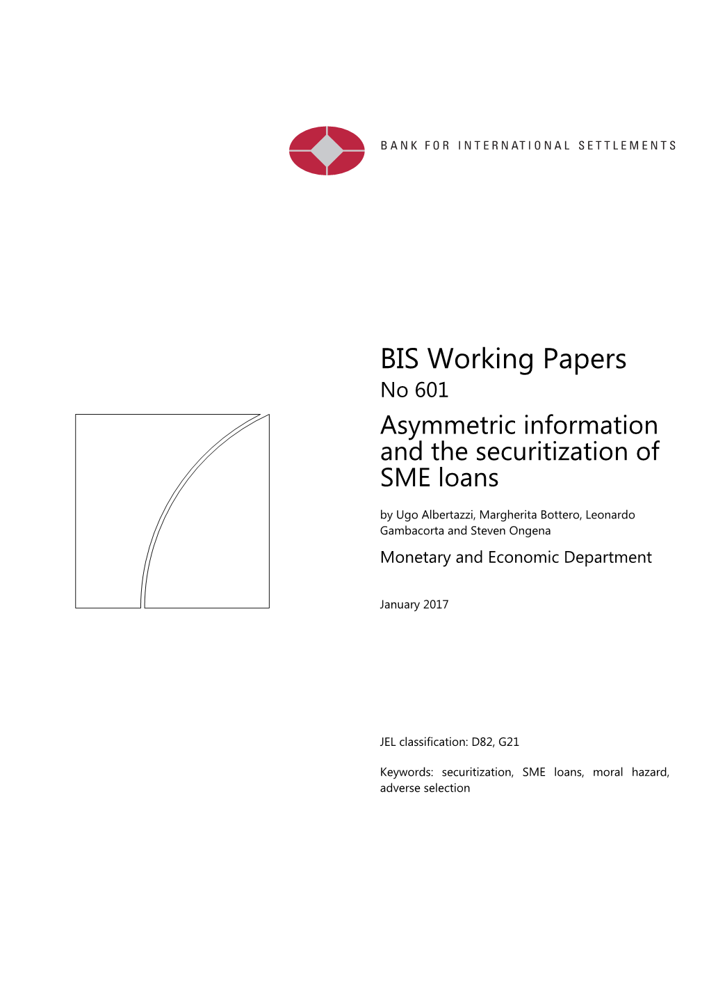 BIS Working Papers No 601 Asymmetric Information and the Securitization of SME Loans