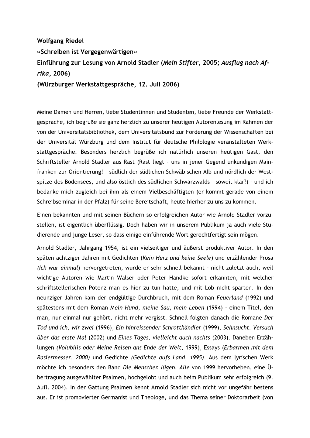 Einführung Zur Lesung Von Arnold Stadler (Mein Stifter, 2005; Ausflug Nach Af- Rika, 2006) (Würzburger Werkstattgespräche, 12