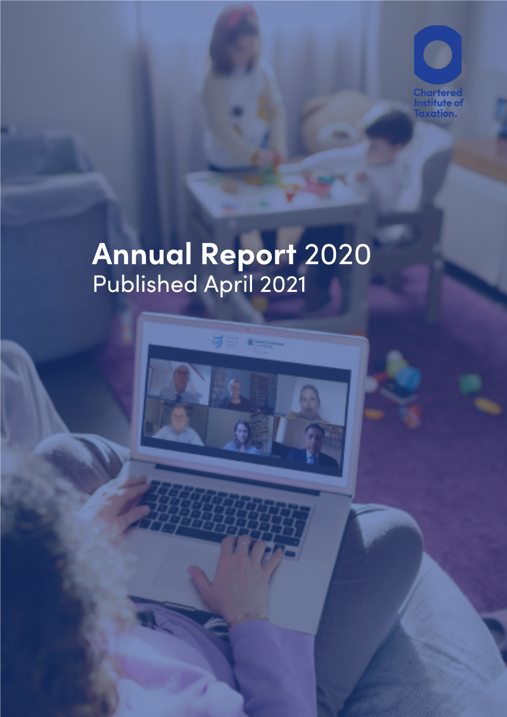 Annual Report 2020 Published April 2021 the CIOT in 2020