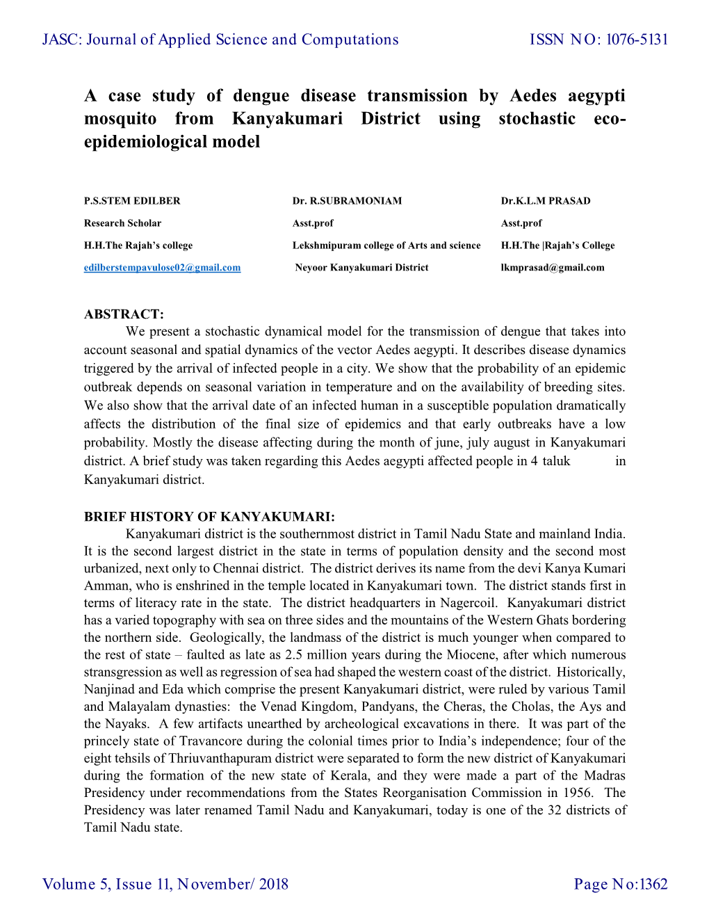 A Case Study of Dengue Disease Transmission by Aedes Aegypti Mosquito from Kanyakumari District Using Stochastic Eco- Epidemiological Model