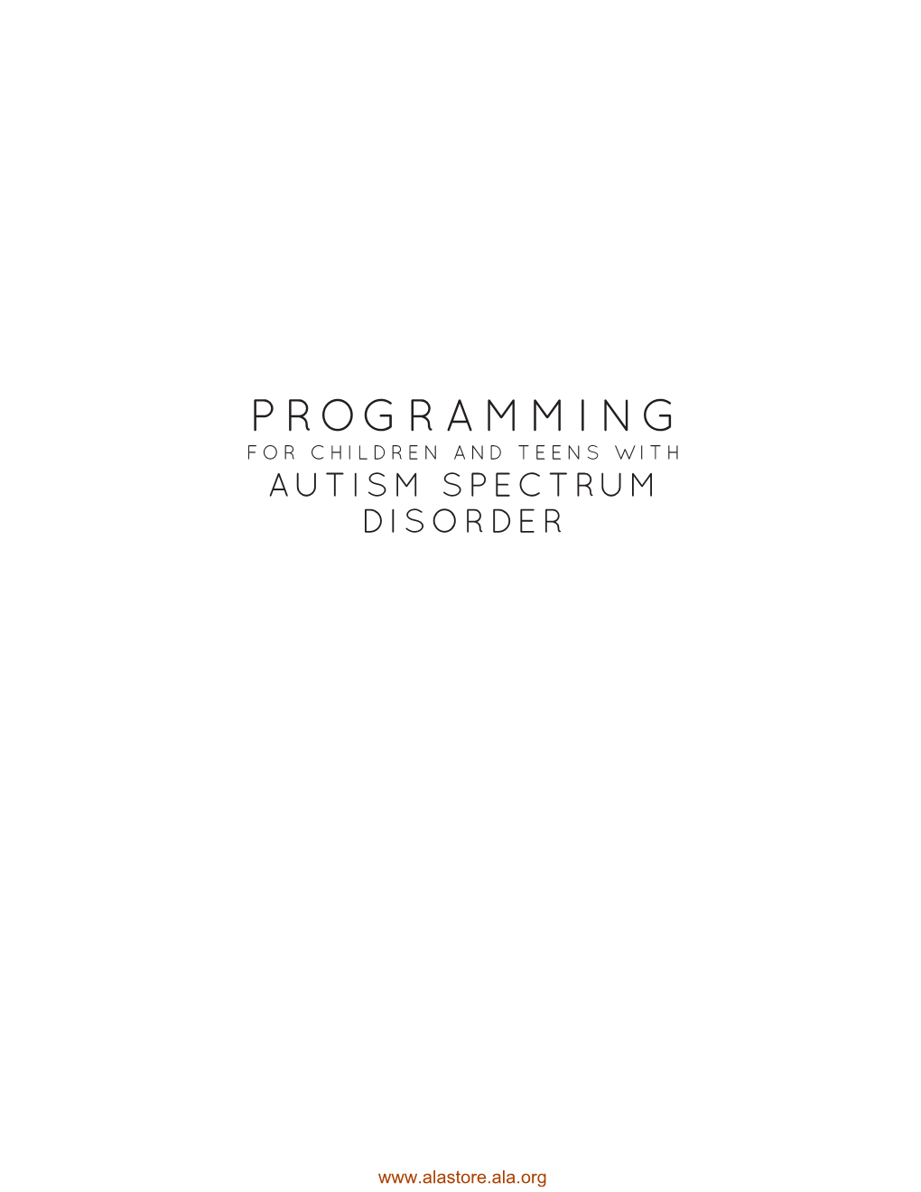 Programming for Children and Teens with Autism Spectrum Disorder