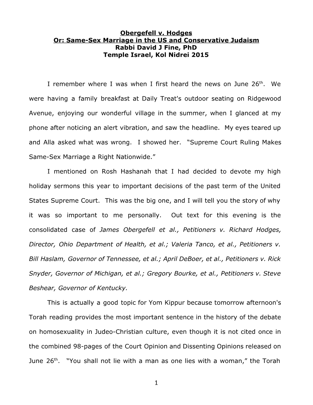 Obergefell V. Hodges Or: Same-Sex Marriage in the US and Conservative Judaism Rabbi David J Fine, Phd Temple Israel, Kol Nidrei 2015