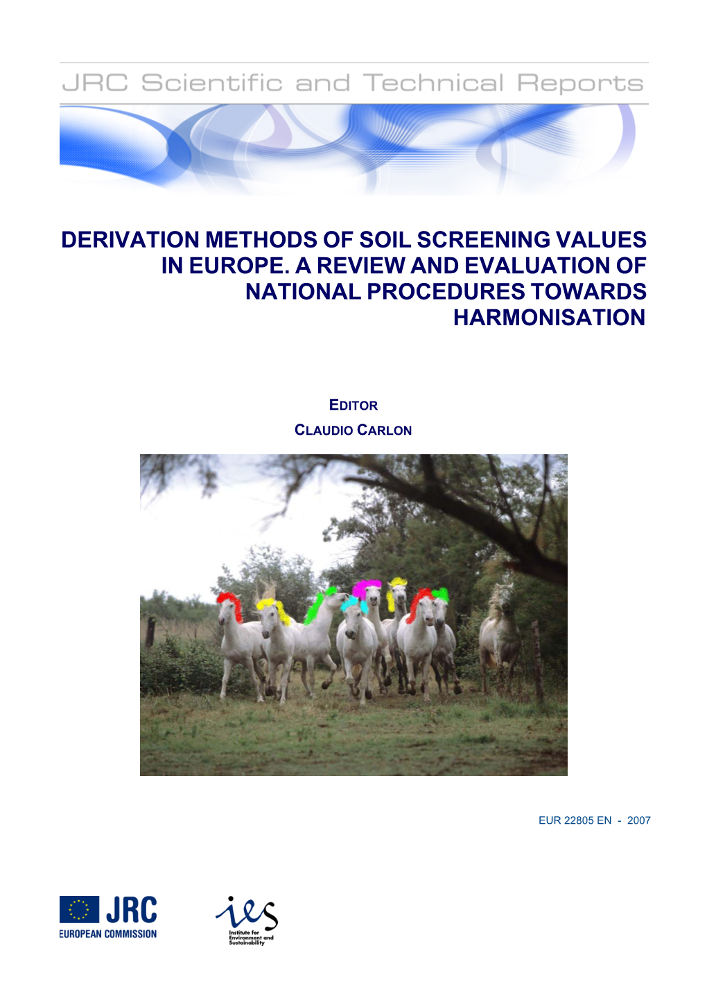 Derivation Methods of Soil Screening Values in Europe