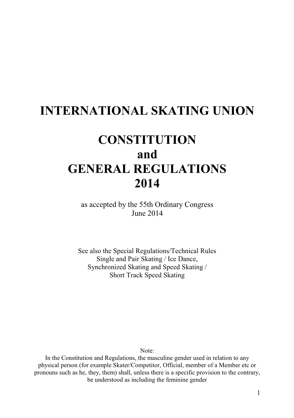 INTERNATIONAL SKATING UNION CONSTITUTION and GENERAL