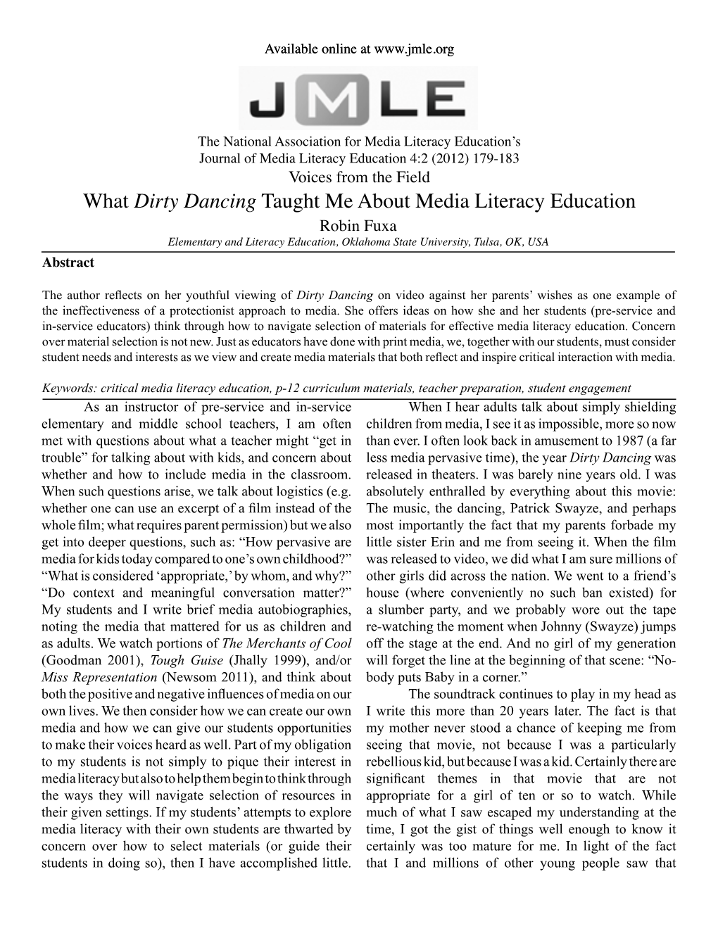 What Dirty Dancing Taught Me About Media Literacy Education Robin Fuxa Elementary and Literacy Education, Oklahoma State University, Tulsa, OK, USA Abstract