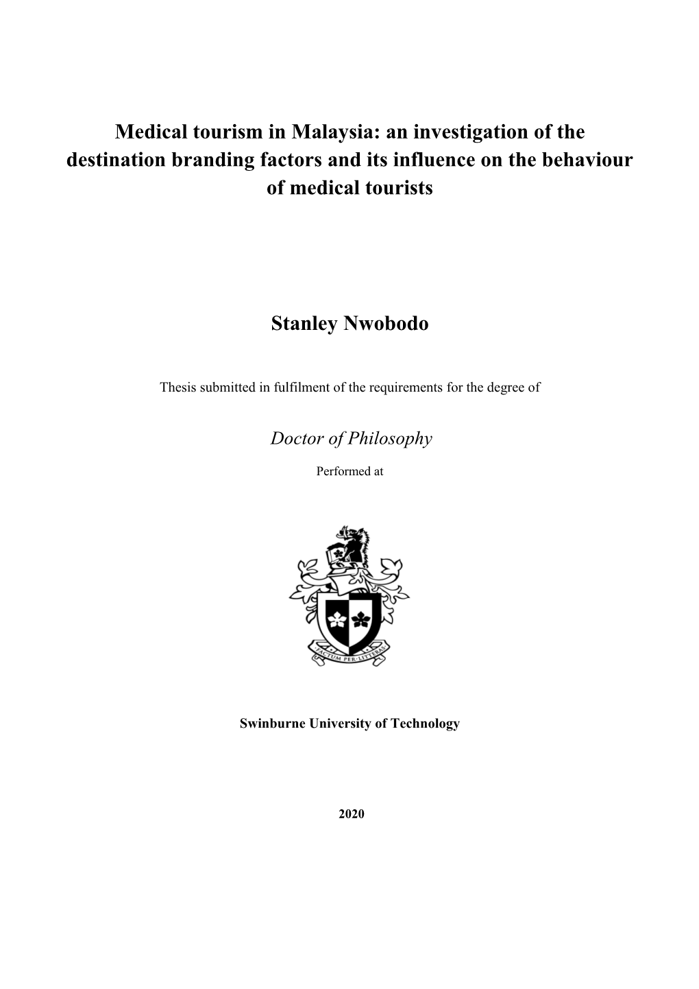 Medical Tourism in Malaysia: an Investigation of the Destination Branding Factors and Its Influence on the Behaviour of Medical Tourists