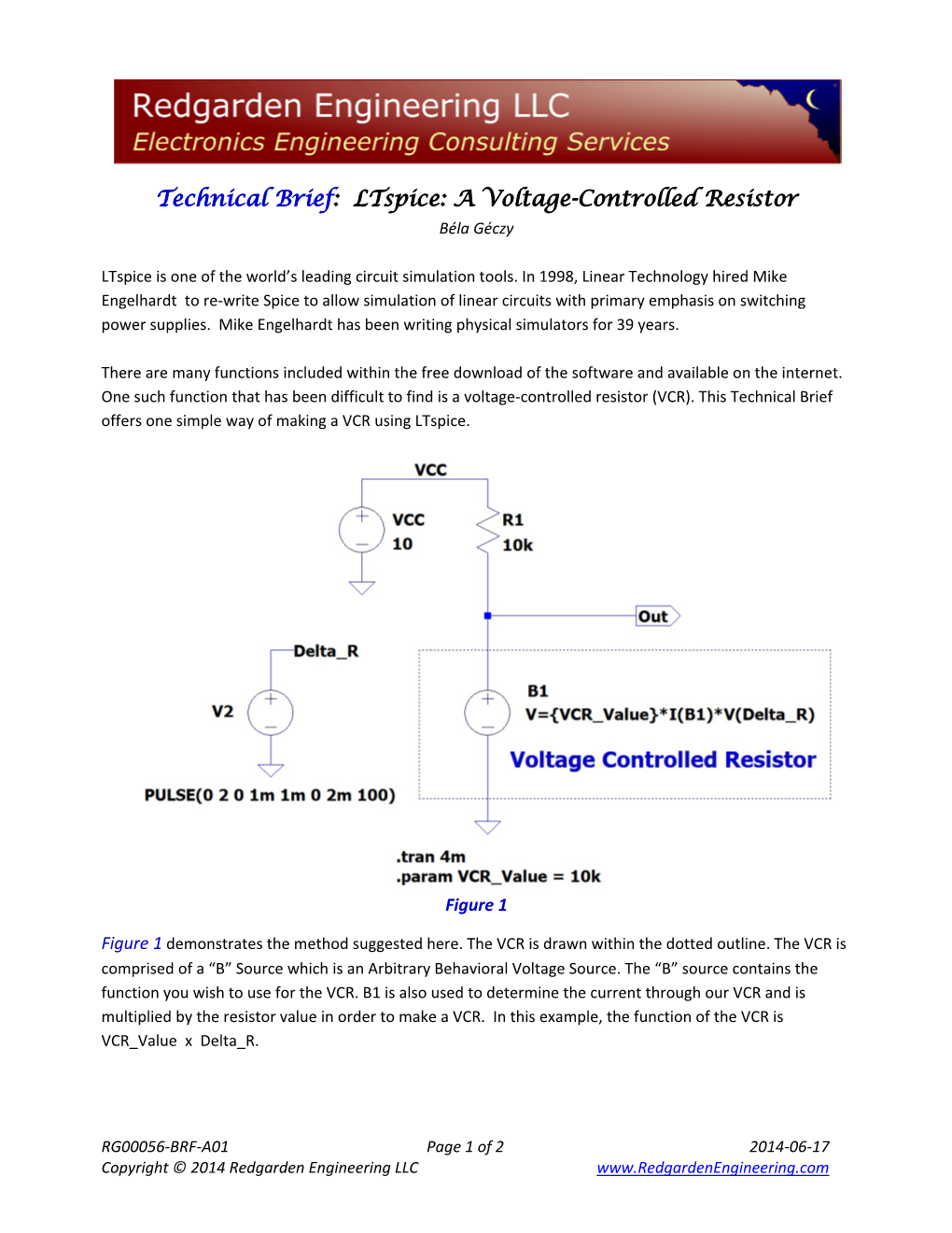 Technical Brief: Ltspice: a Voltage-Controlled Resistor Béla Géczy