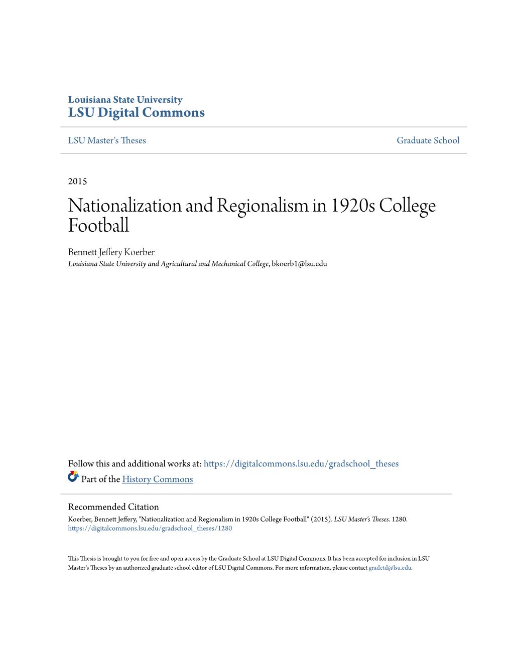 Nationalization and Regionalism in 1920S College Football Bennett Effej Ry Koerber Louisiana State University and Agricultural and Mechanical College, Bkoerb1@Lsu.Edu