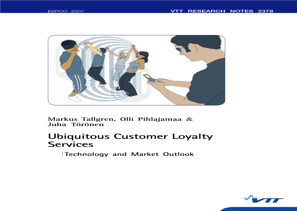 Ubiquitous Customer Loyalty Services. Technology and Market Outlook Market and Technology Services