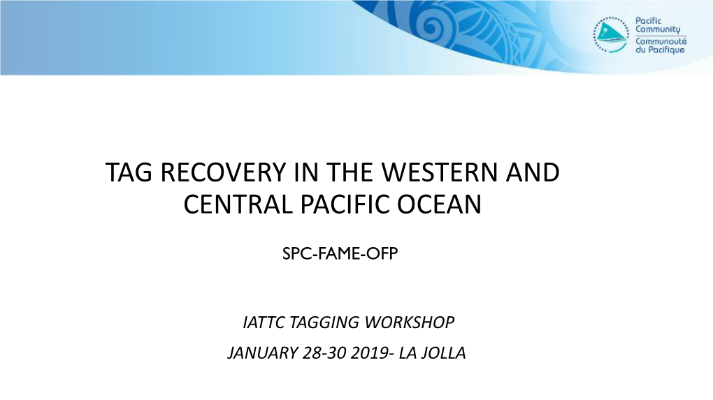 Tag Recovery in the Western and Central Pacific Ocean