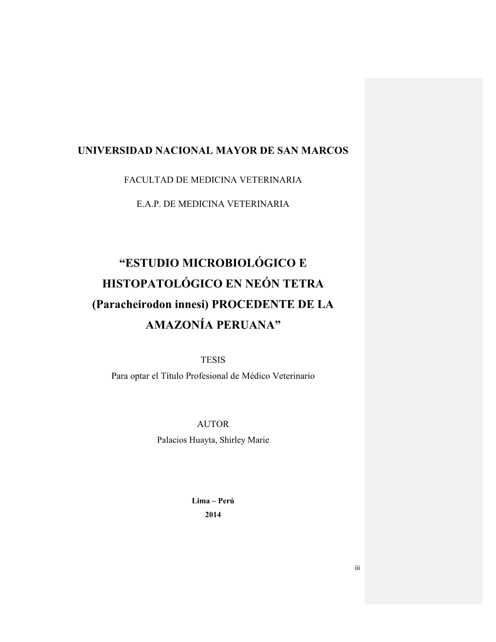 ESTUDIO MICROBIOLÓGICO E HISTOPATOLÓGICO EN NEÓN TETRA (Paracheirodon Innesi) PROCEDENTE DE LA