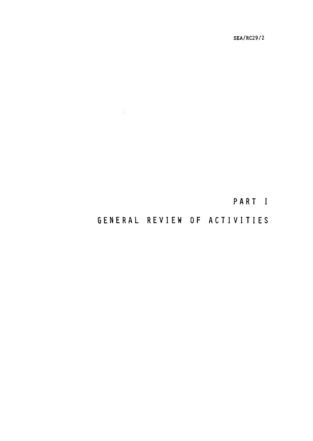 Part I General Review of Activities 1