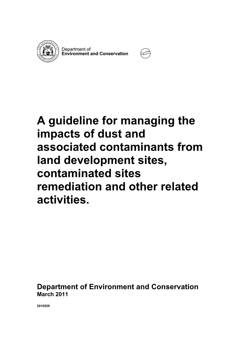 A Guideline for Managing the Impacts of Dust and Associated Contaminants from Land Development Sites, Contaminated Sites Remediation and Other Related Activities